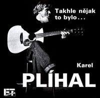 Karel Plíhal - Takhle nějak to bylo---